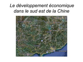 Le développement économique dans le sud est de la Chine   