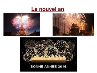 Le nouvel an
 