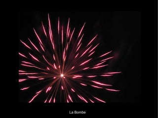 La Bombe 