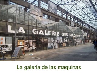 La galeria de las maquinas 