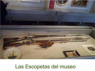 Las Escopetas del museo 