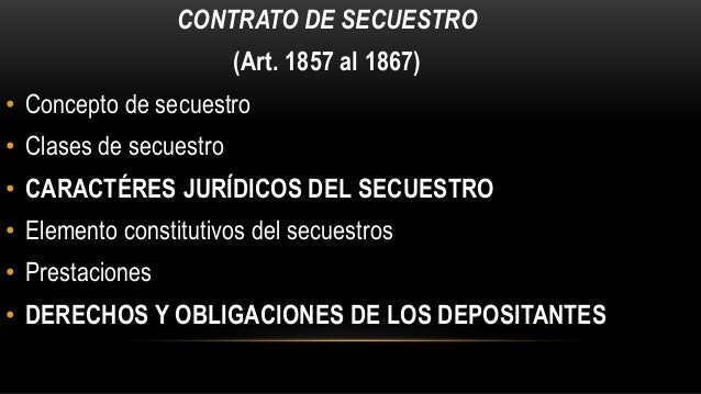 Contrato de deposito y secuestro caracteristicas