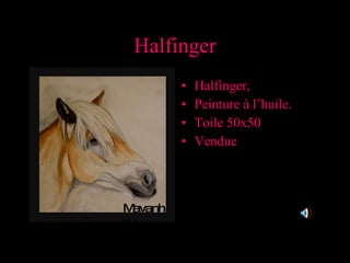 Halfinger ,[object Object],[object Object],[object Object],[object Object],Mavanheu 