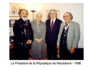 Le Président de la République de Macédoine - 1996 