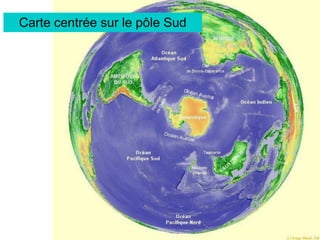 Carte centrée sur le pôle Sud
 