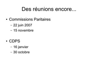 Actions syndicales

●   PLFSS 2008
    –   Réunion d'information à la maison dentaire
              –   8 novembre 2007
  ...