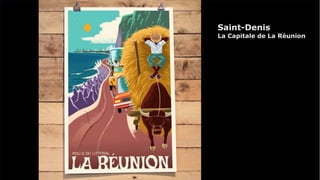 Saint-Denis
La Capitale de La Réunion
 