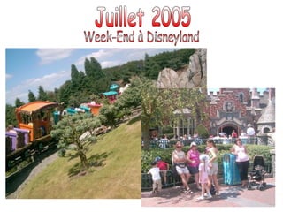 Juillet 2005 Week-End à Disneyland 