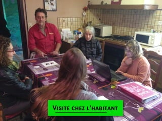 Visite chez l’habitant

 