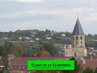 Cluny et le Clunysois

 