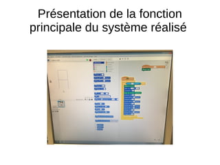 Présentation de la fonction
principale du système réalisé
 