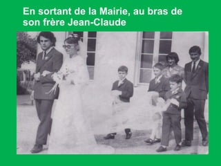 En sortant de la Mairie, au bras de son frère Jean-Claude 