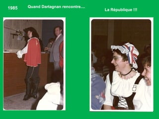 1985 Quand Dartagnan rencontre....  La République !!! 