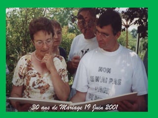 30 ans de Mariage 19 Juin 2001 