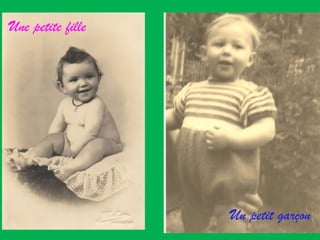 Une petite fille Un petit garçon 