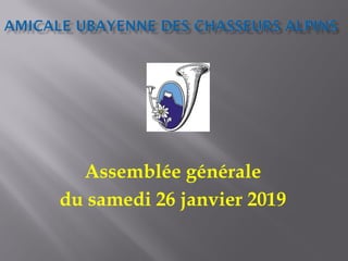 Assemblée générale
du samedi 26 janvier 2019
 