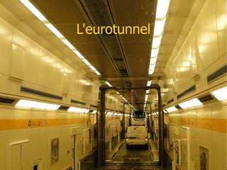L'eurotunnel 