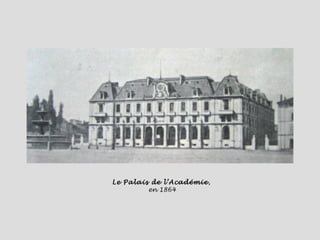 Le Palais de l’Académie ,  en 1864 