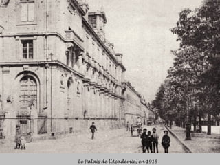 Le Palais de l’Académie, en 1915 