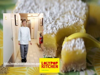 http://www.lolypopkitchen.com
 