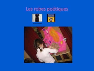 Les robes poétiques
Annette Messager
 