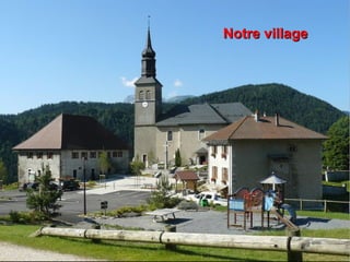 Notre village

 