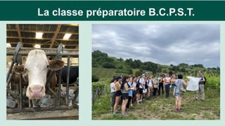 La classe préparatoire B.C.P.S.T.
 