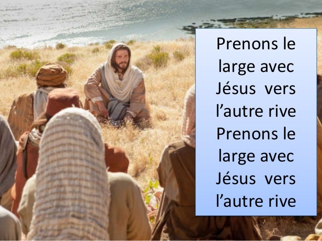 Chant Prenons Le Large Avec Jesus