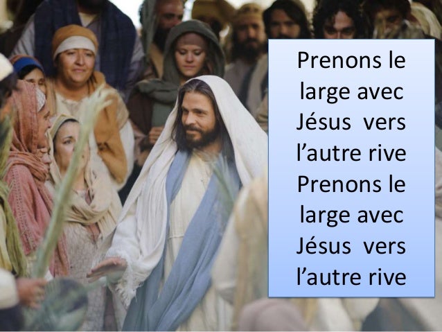 Chant Prenons Le Large Avec Jesus