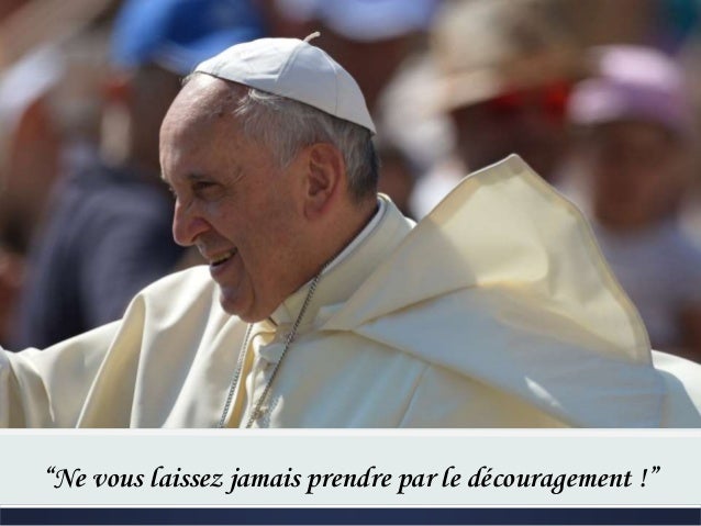 Belles Citations Du Pape Francois Belles Citations Du Pape Francois