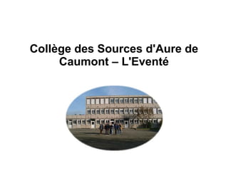 Collège des Sources d'Aure de Caumont – L'Eventé 