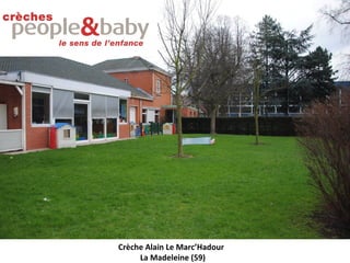 Crèche Alain Le Marc’Hadour
La Madeleine (59)