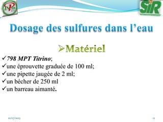 10/07/2013 12
798 MPT Titrino;
une éprouvette graduée de 100 ml;
une pipette jaugée de 2 ml;
un bécher de 250 ml
un barreau aimanté.
 