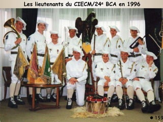 Les lieutenants du CIECM/24e BCA en 1996
 159
 