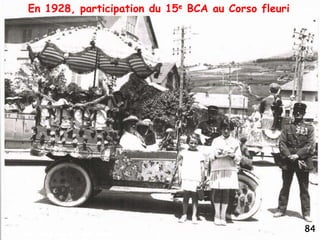 En 1928, participation du 15e BCA au Corso fleuri
84
 