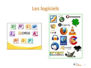 Les logiciels
17
 