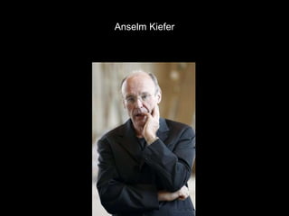 Anselm Kiefer 