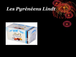 Les Pyrénéens Lindt