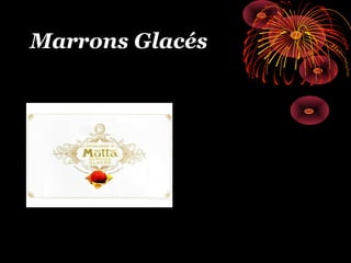 Marrons Glacés
