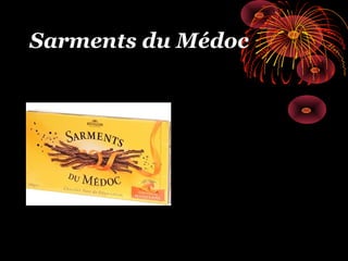 Sarments du Médoc