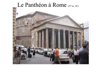 Le Panthéon à Rome (27 av. JC)