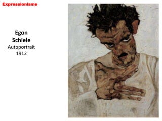 Expressionisme




    Egon
   Schiele
  Autoportrait
     1912
 