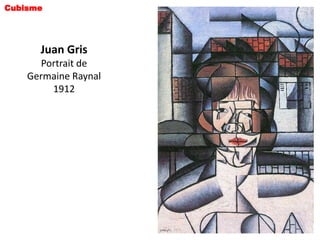 Cubisme




      Juan Gris
      Portrait de
    Germaine Raynal
        1912
 