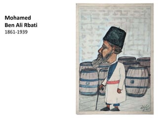 Mohamed
Ben Ali Rbati
1861-1939
 