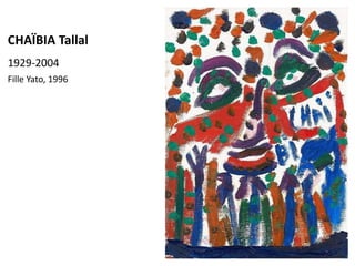 CHAÏBIA Tallal
1929-2004
Fille Yato, 1996
 
