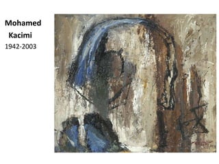 Mohamed
 Kacimi
1942-2003
 