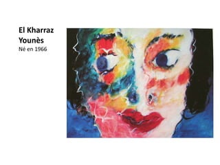 El Kharraz
Younès
Né en 1966
 