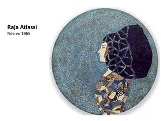 Raja Atlassi
Née en 1965
 