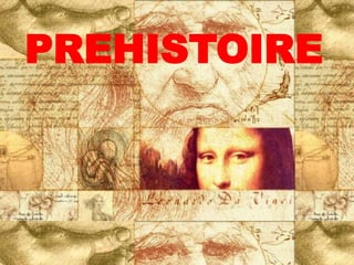 PREHISTOIRE
 