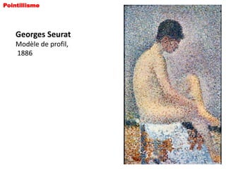 Pointillisme




    Georges Seurat
    Modèle de profil,
    1886
 